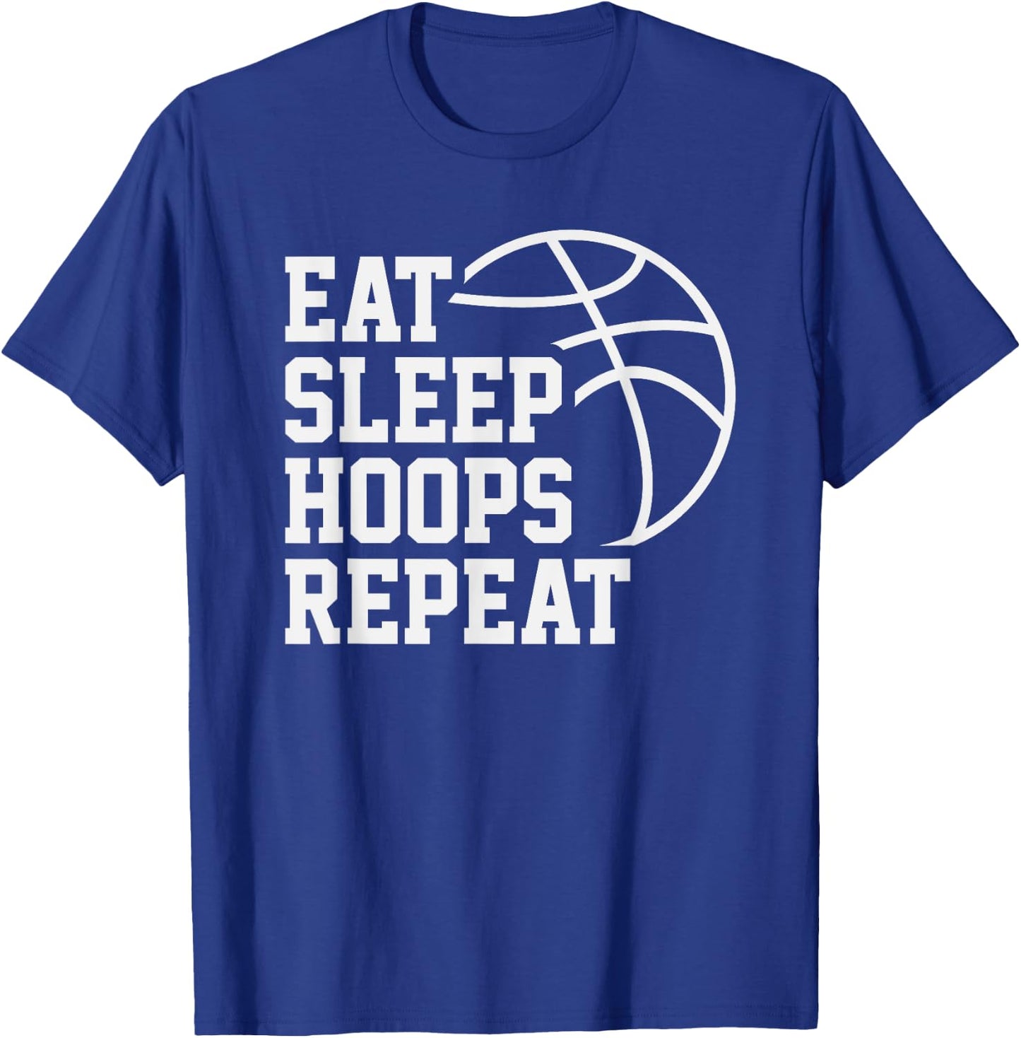 Eat Sleep Hoops Repeat Funny Saying Quote Basketball T-Shirt - T-Shirt | Royal