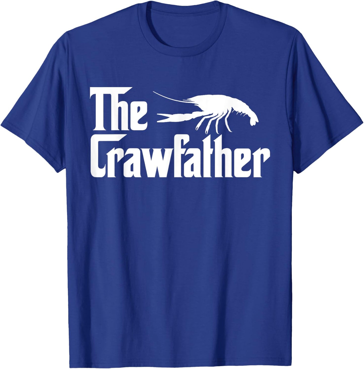 The Crawfather Shirt - Men's Black Funny Crawfish Daddy Father T-Shirt - T-Shirt | Royal
