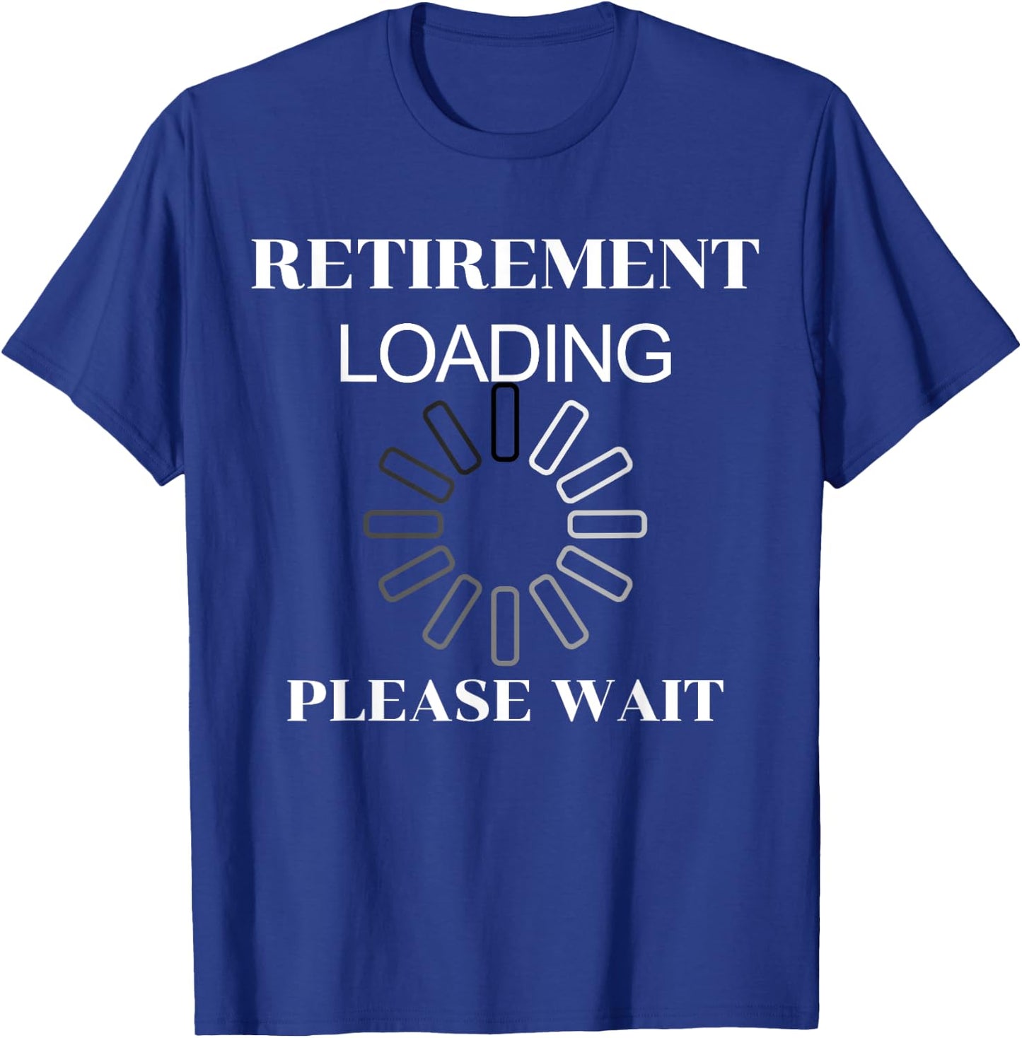 Retirement Loading Please Wait Funny Women T-Shirt - T-Shirt | Royal