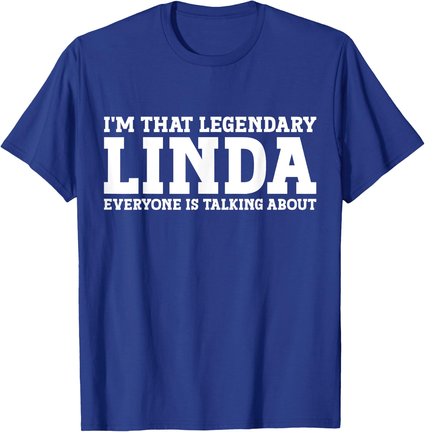 Linda Personal Name Women Girl Funny Linda T-Shirt - T-Shirt | Royal
