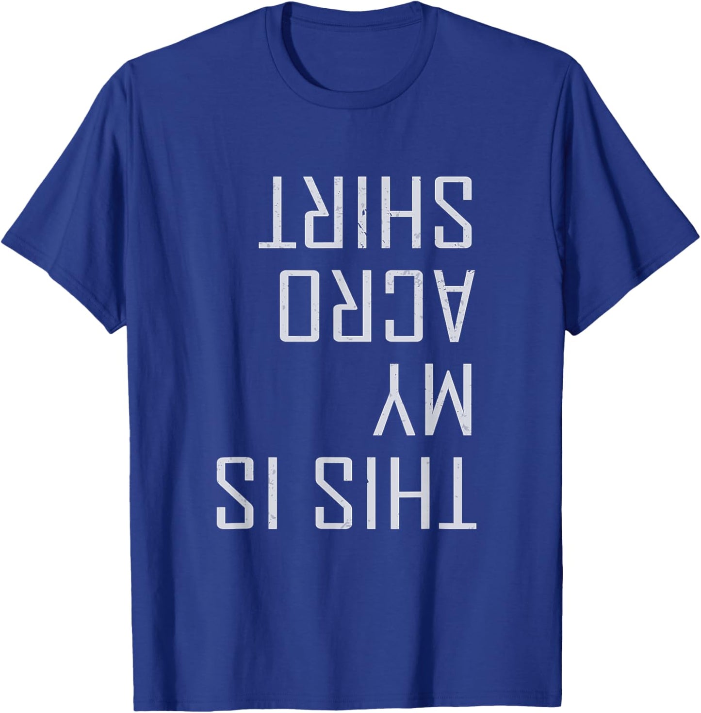 Funny Acro Yoga This Is My Acro Shirt Acroyogi Acrobatics T-Shirt - T-Shirt | Royal