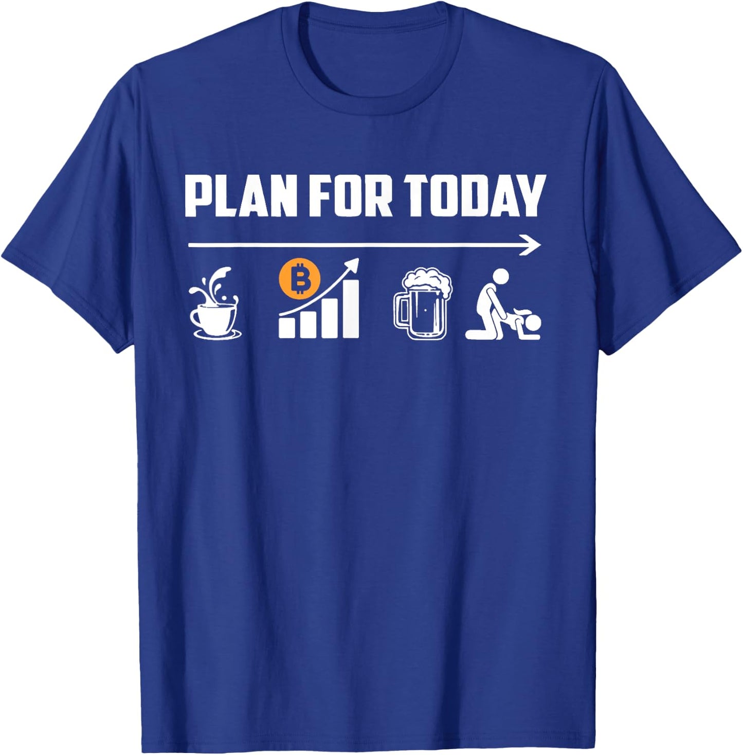 Bitcoin Crypto Coffee Beer Plan For Today Crypto Trader Gift T-Shirt - T-Shirt | Royal