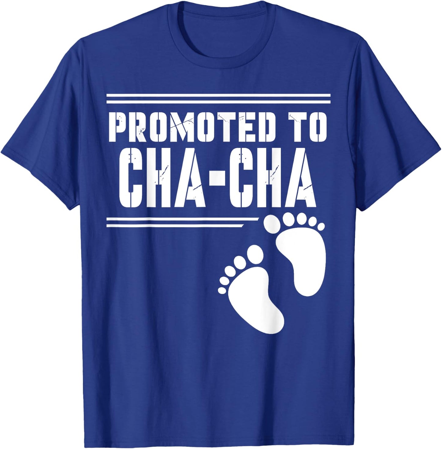 Promoted to CHA-CHA Funny For First Time Matching Family T-Shirt - T-Shirt | Royal