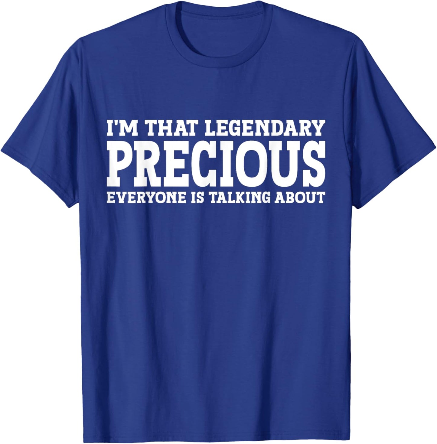 Precious Personal Name Women Girl Funny Precious T-Shirt - T-Shirt | Royal