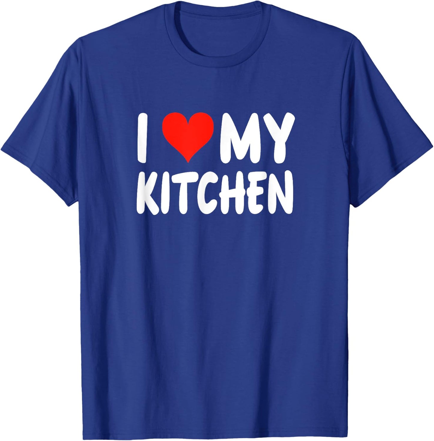 I Love Kitchen - Heart - Funny Cute Cook Remodel Chef Sous T-Shirt - T-Shirt | Royal