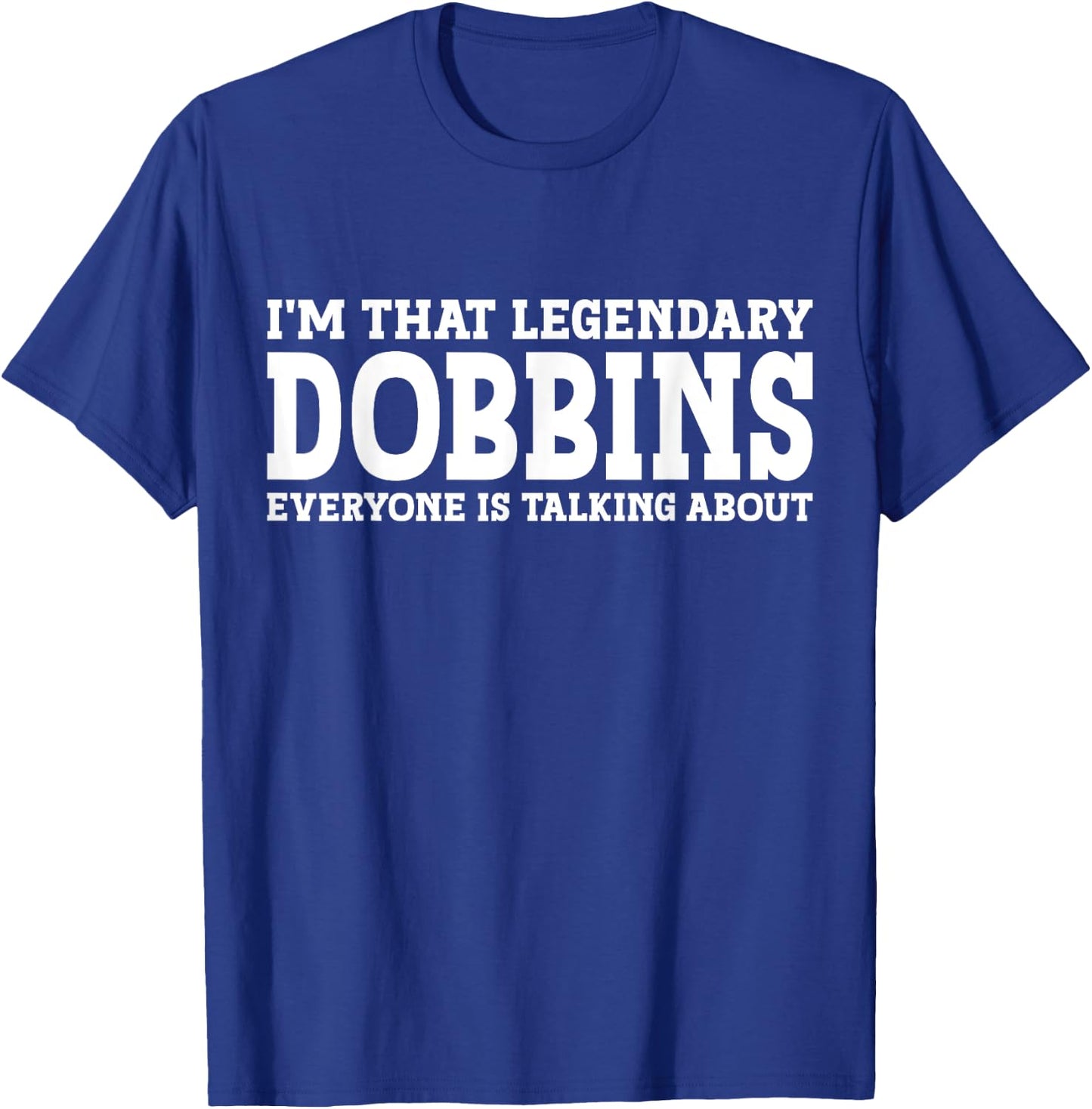 Dobbins Surname Funny Team Family Last Name Dobbins T-Shirt - T-Shirt | Royal