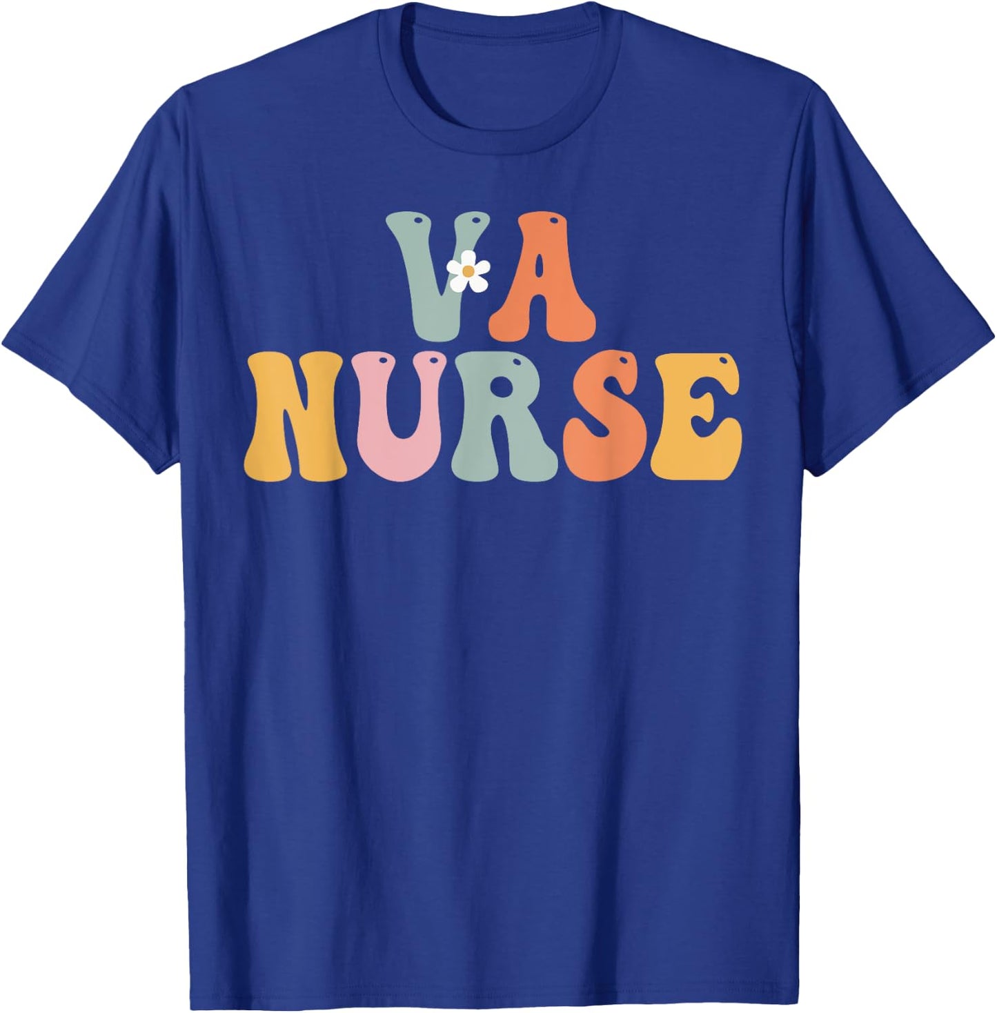 VA Nurse Week Groovy Appreciation Day For Work T-Shirt - T-Shirt | Royal