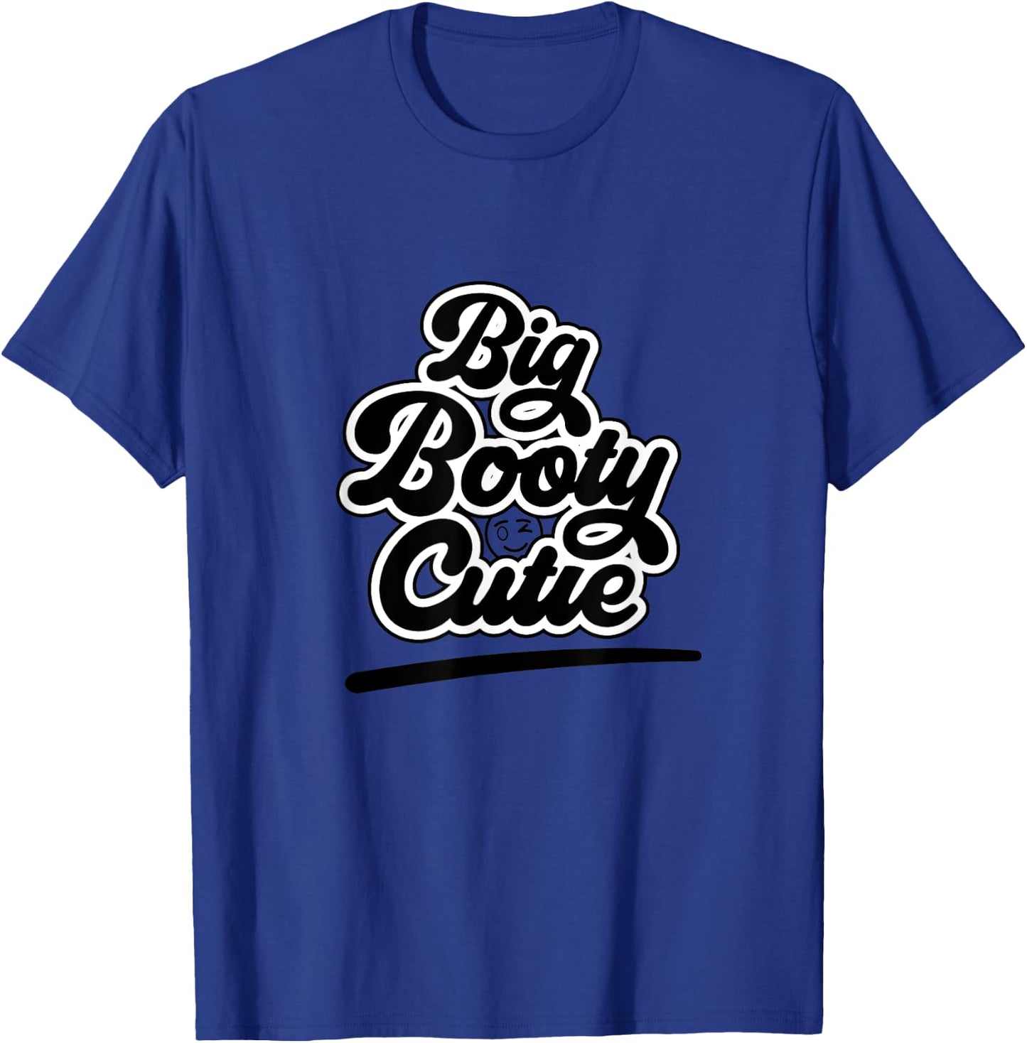 Big Booty Cutie Funny Women's T-Shirt - T-Shirt | Royal