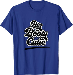 Big Booty Cutie Funny Women's T-Shirt - T-Shirt | Royal