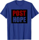 Post Hope T-Shirt - T-Shirt | Royal