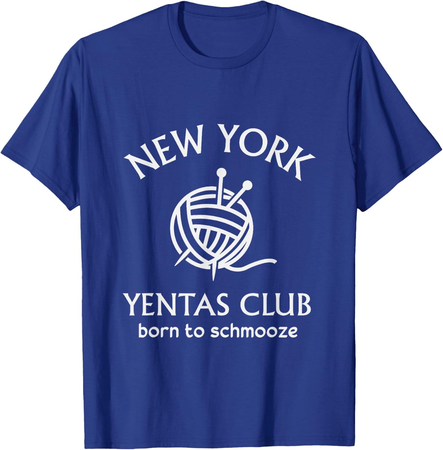 New York Yentas Club Born To Schmooze JEWISH Yenta Yiddish T-Shirt - T-Shirt | Royal