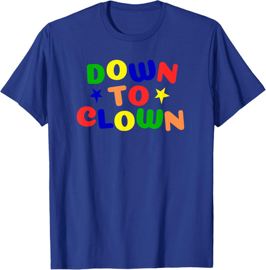 Clowncore Down To Clown Vintage Funny - Black - Small - -Adults - Short Sleeve - Classic Fit - Cotton 80%, Polyester 20% T-Shirt - T-Shirt | Royal