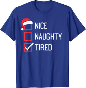 Nice Naughty List Tired Christmas T-Shirt - T-Shirt | Royal
