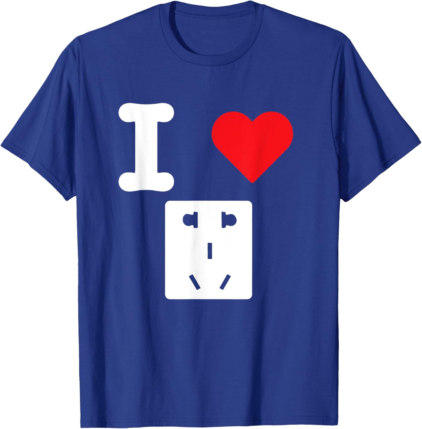 I Love Electrical Outlets Receptacles Socket Electric Supply T-Shirt - T-Shirt | Royal