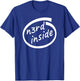 N3rd Inside - Computer Science - Computer Science - Nerds Fun4m3 T-Shirt - T-Shirt | Royal