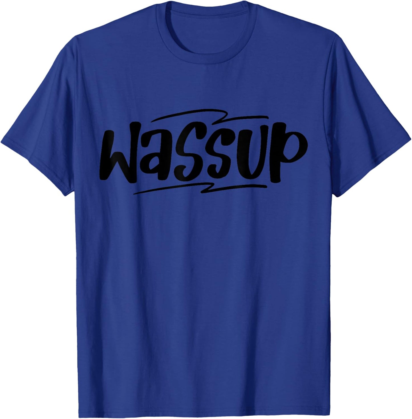 Wassup Funny Meme T-Shirt - T-Shirt | Royal