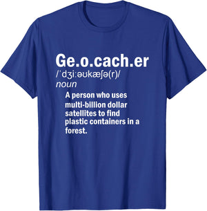 Geocaching Definition Geocacher T-Shirt - T-Shirt | Royal