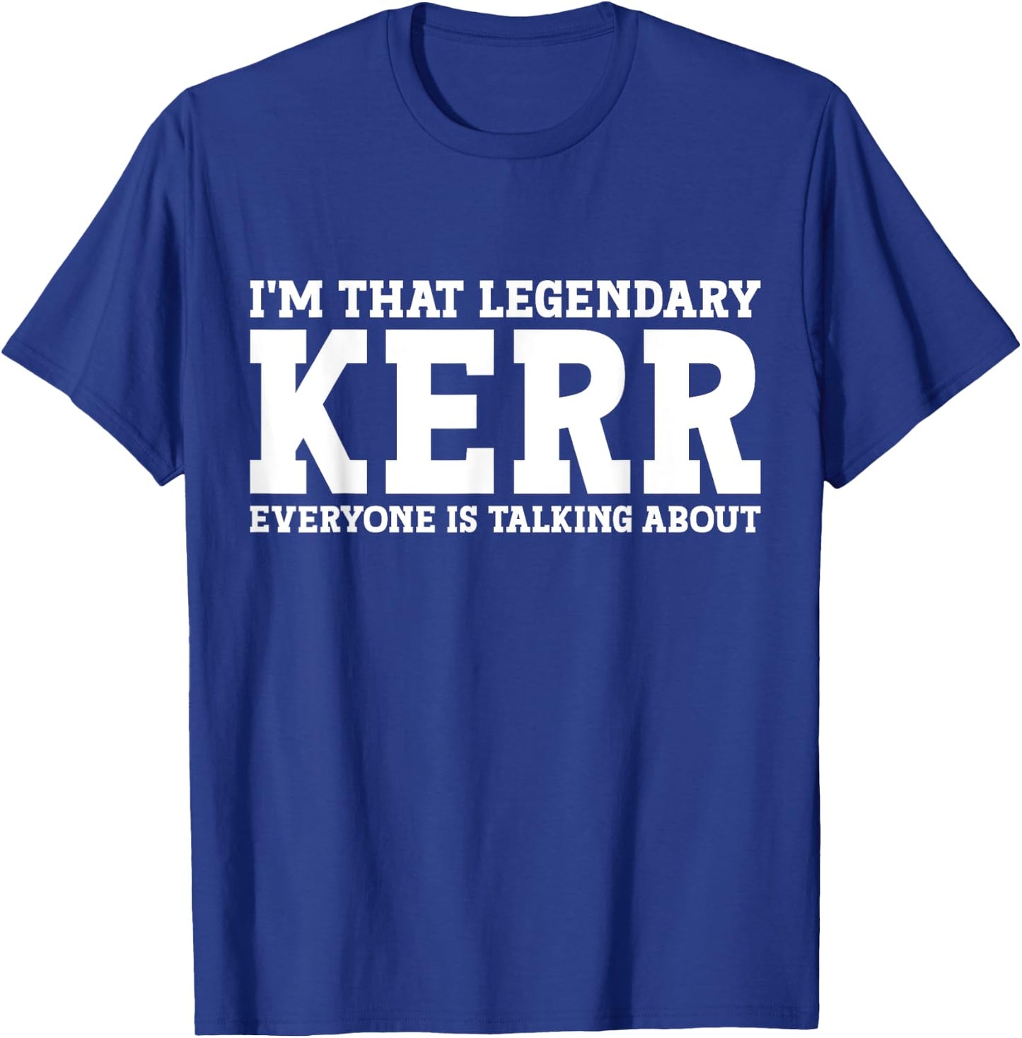 Kerr Surname Funny Team Family Last Name Kerr T-Shirt - T-Shirt | Royal