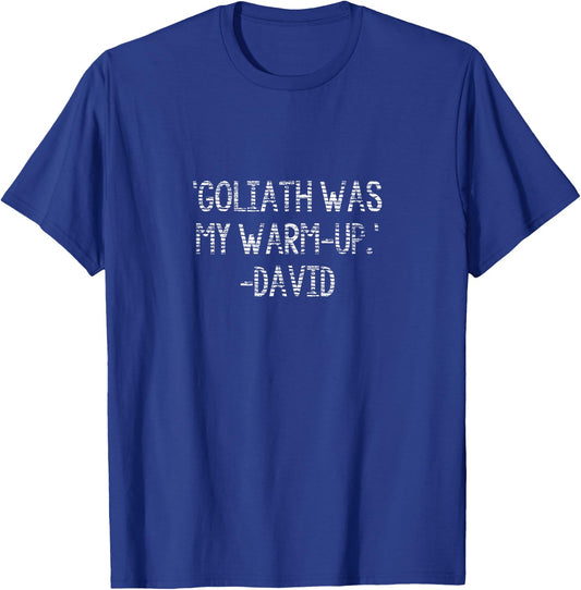 "Goliath Was My Warm-Up." -David Funny Bible T-Shirt - T-Shirt | Royal