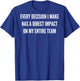 every decision I make has a direct impact on my entire team T-Shirt - T-Shirt | Royal