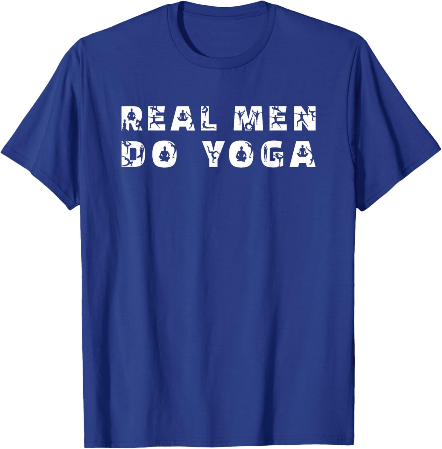 Real Men Do Yoga Funny Yoga Saying Men's T-Shirt - T-Shirt | Royal