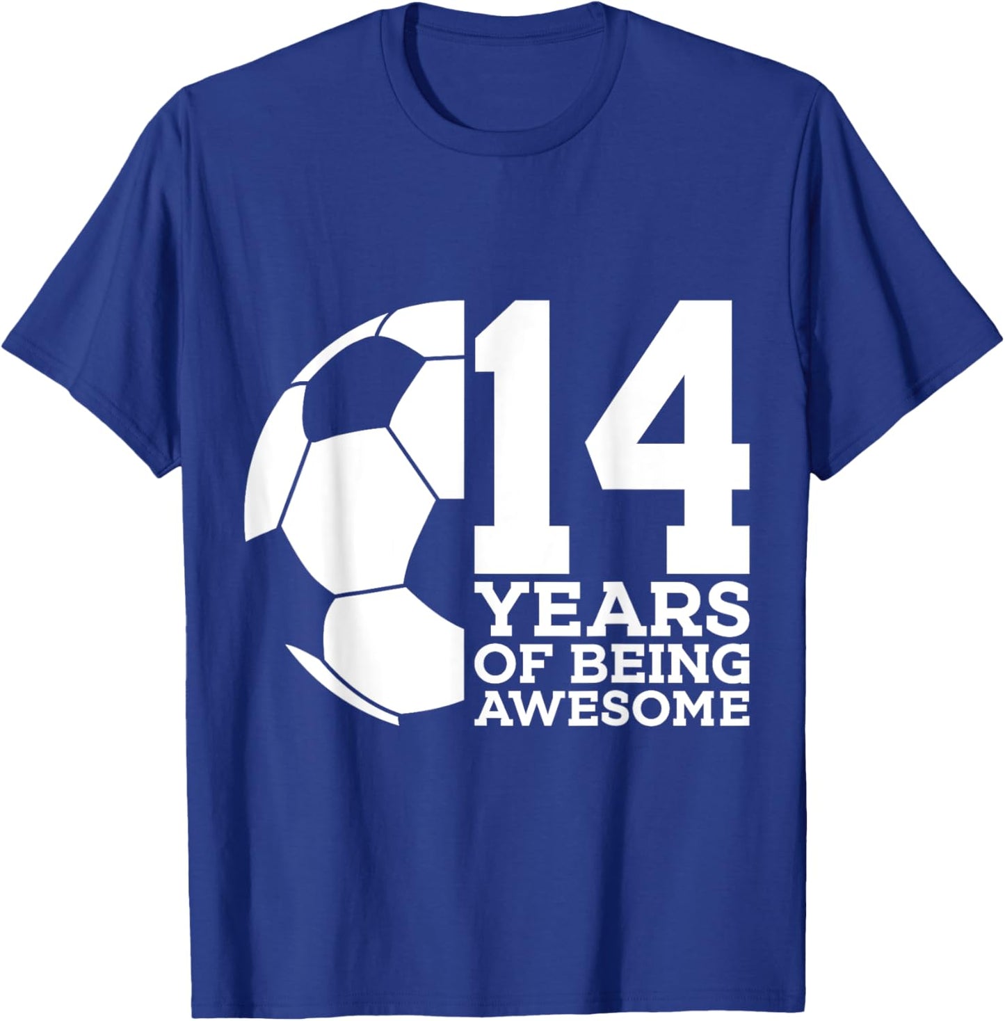 14 Years of Being Awesome Soccer 14th Birthday T-Shirt - T-Shirt | Royal