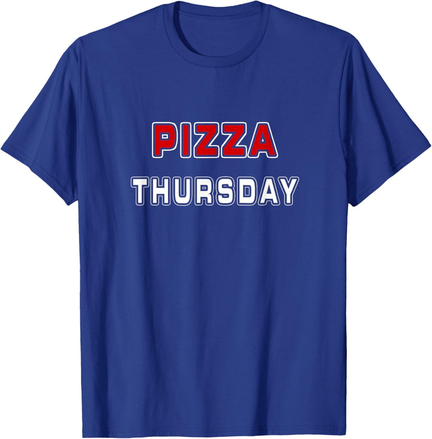 Pizza Thursday Funny Every Day Employee Delivery Pizza Lover T-Shirt - T-Shirt | Royal