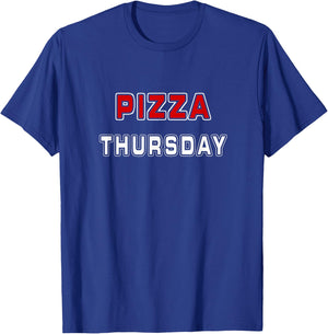 Pizza Thursday Funny Every Day Employee Delivery Pizza Lover T-Shirt - T-Shirt | Royal