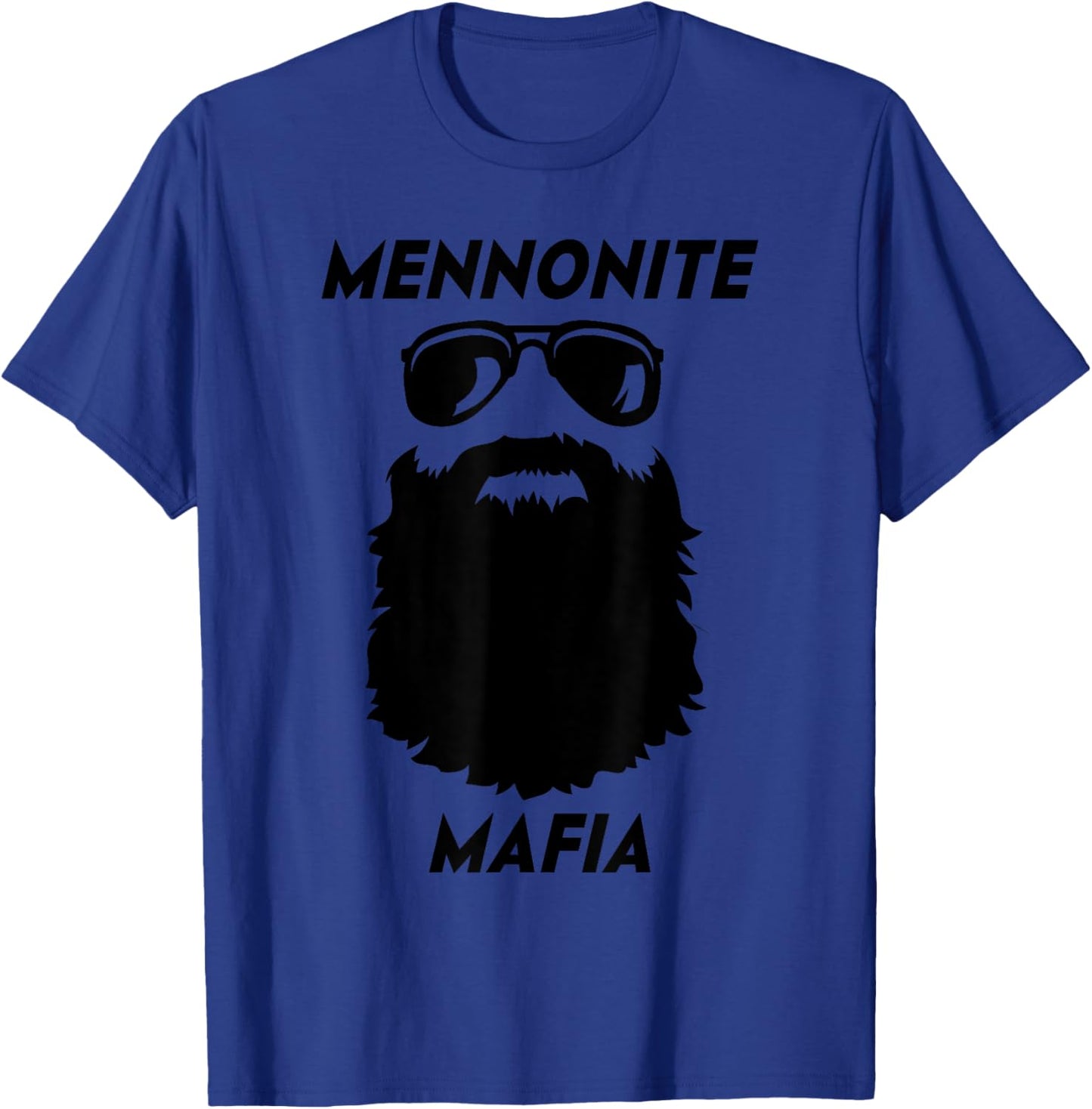 MENNONITE MAFIA Funny Beard Christian Jesus Bible Humor T-Shirt - T-Shirt | Royal
