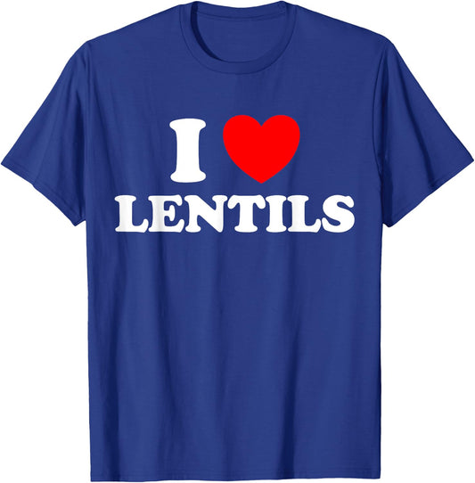 I Love Lentils Funny Healthy Soup Eat Legume Indian Food Dal T-Shirt - T-Shirt | Royal