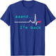 Aaand I'm back, Heart Attack Survivor Post Heart Surgery T-Shirt - T-Shirt | Royal