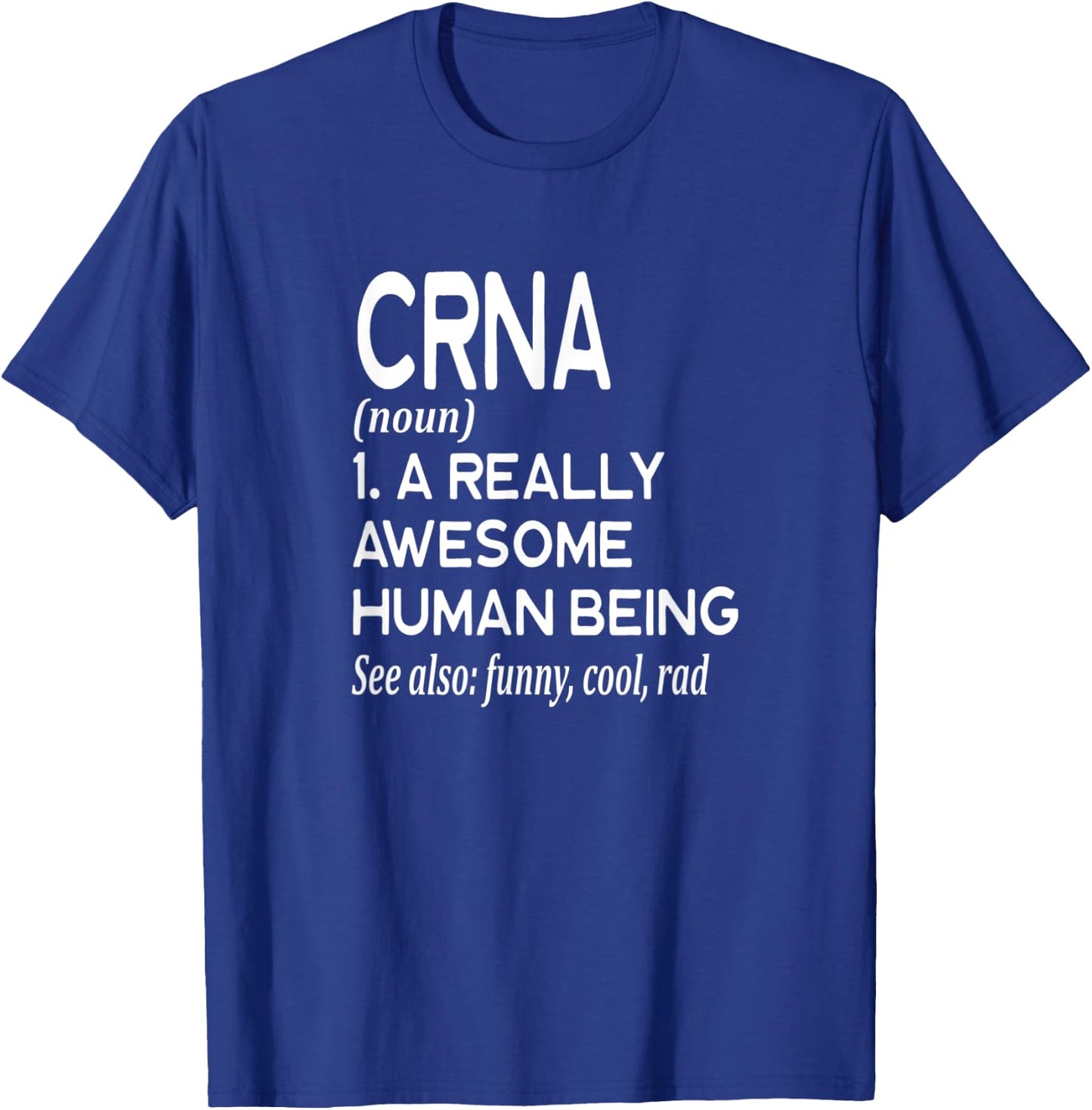 Nurse CRNA Definition Funny Certified Nurse Anesthetist T-Shirt - T-Shirt | Royal