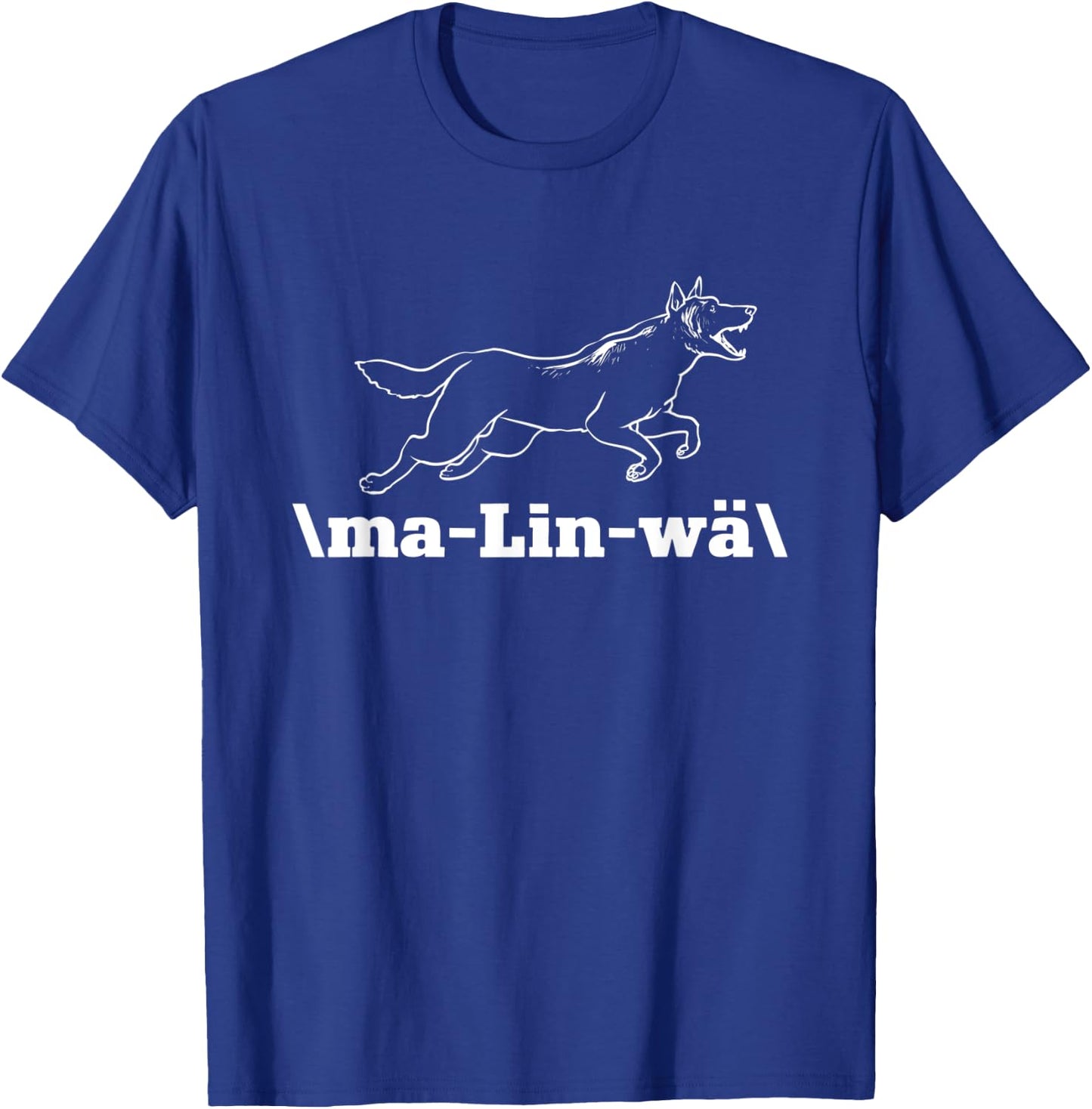 Belgian Malinois MaLinWä Belgian Shepherd Malinois T-Shirt - T-Shirt | Royal