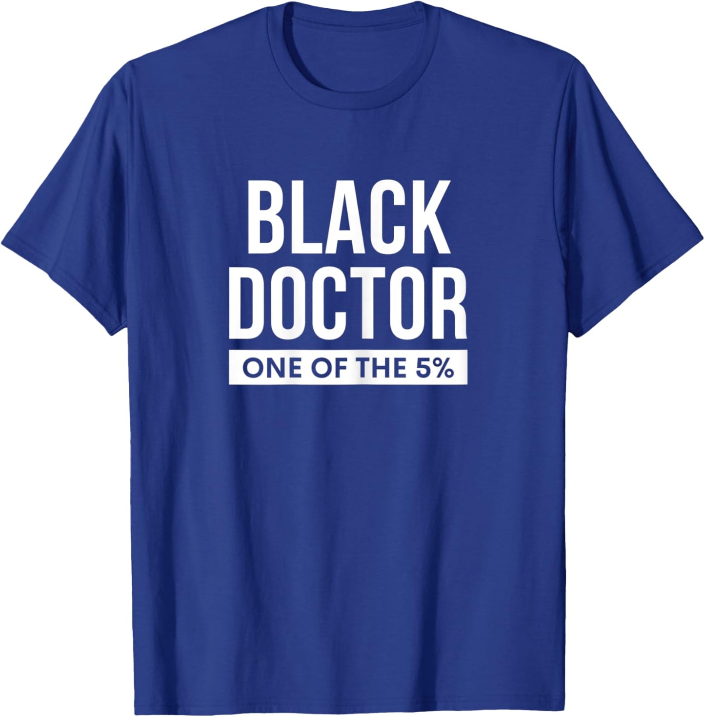 Black Doctor African American Physician T-Shirt - T-Shirt | Royal