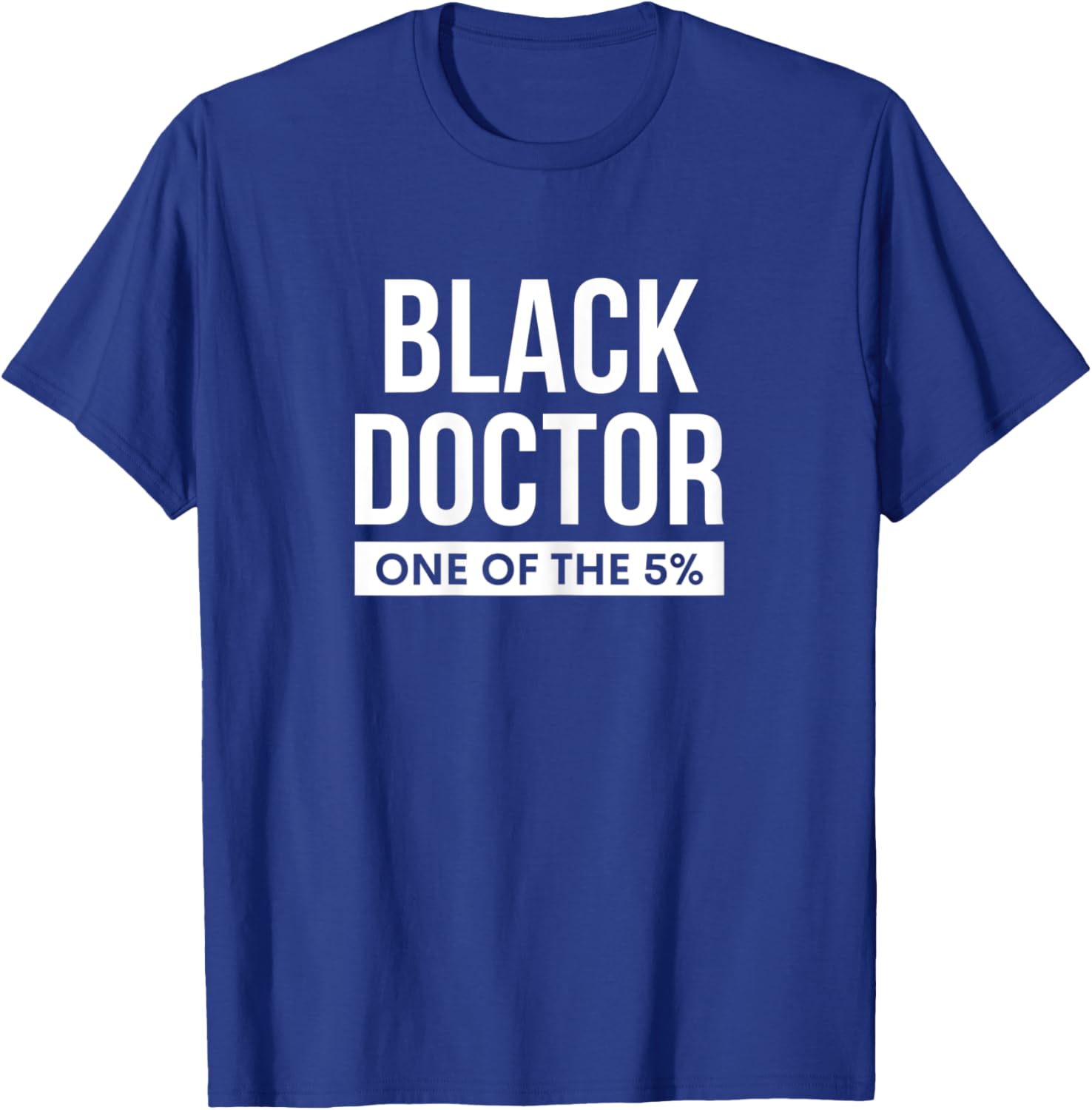 Black Doctor African American Physician T-Shirt - T-Shirt | Royal