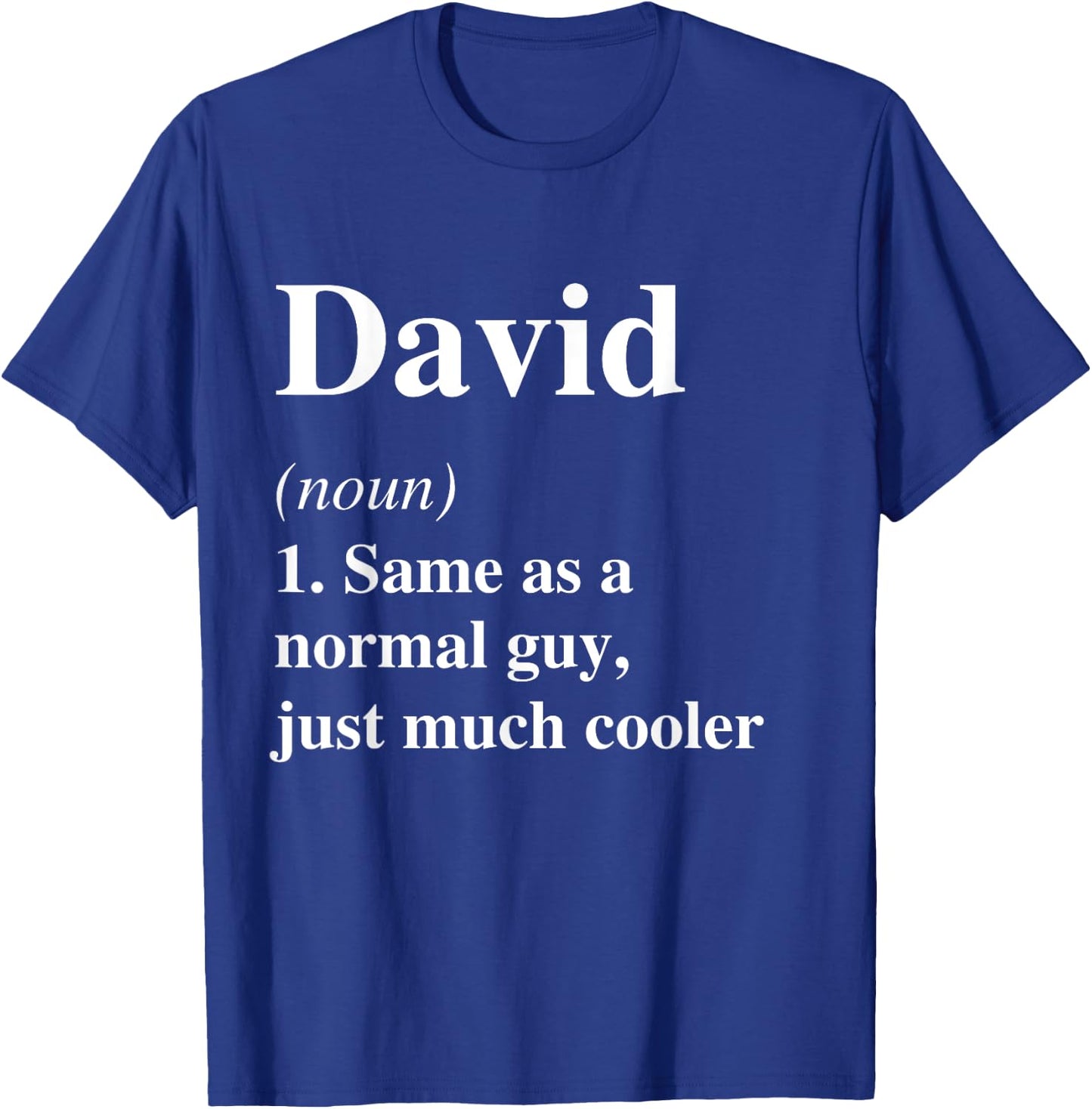 David Definition Name Cool Funny Personalized Birthday T-Shirt - T-Shirt | Royal