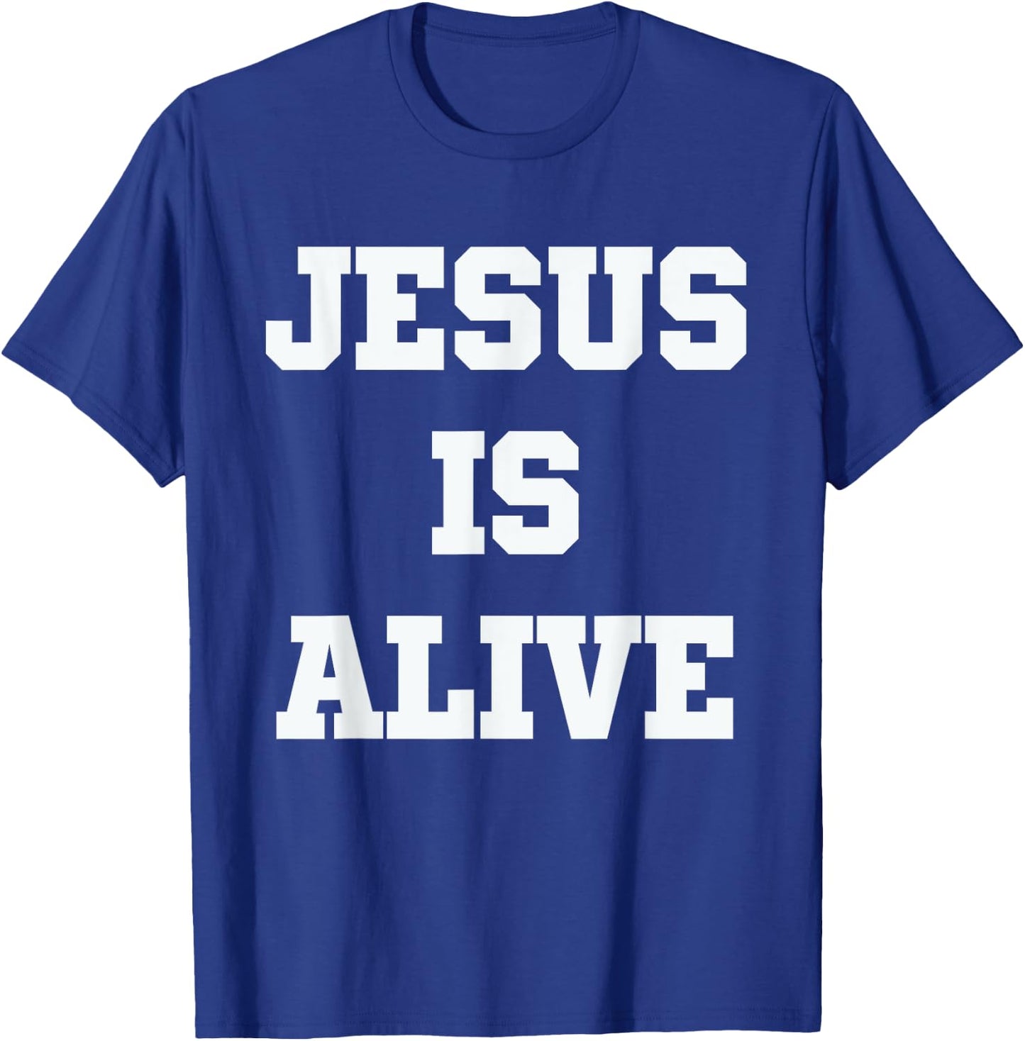 Jesus is Alive T-Shirt - T-Shirt | Royal