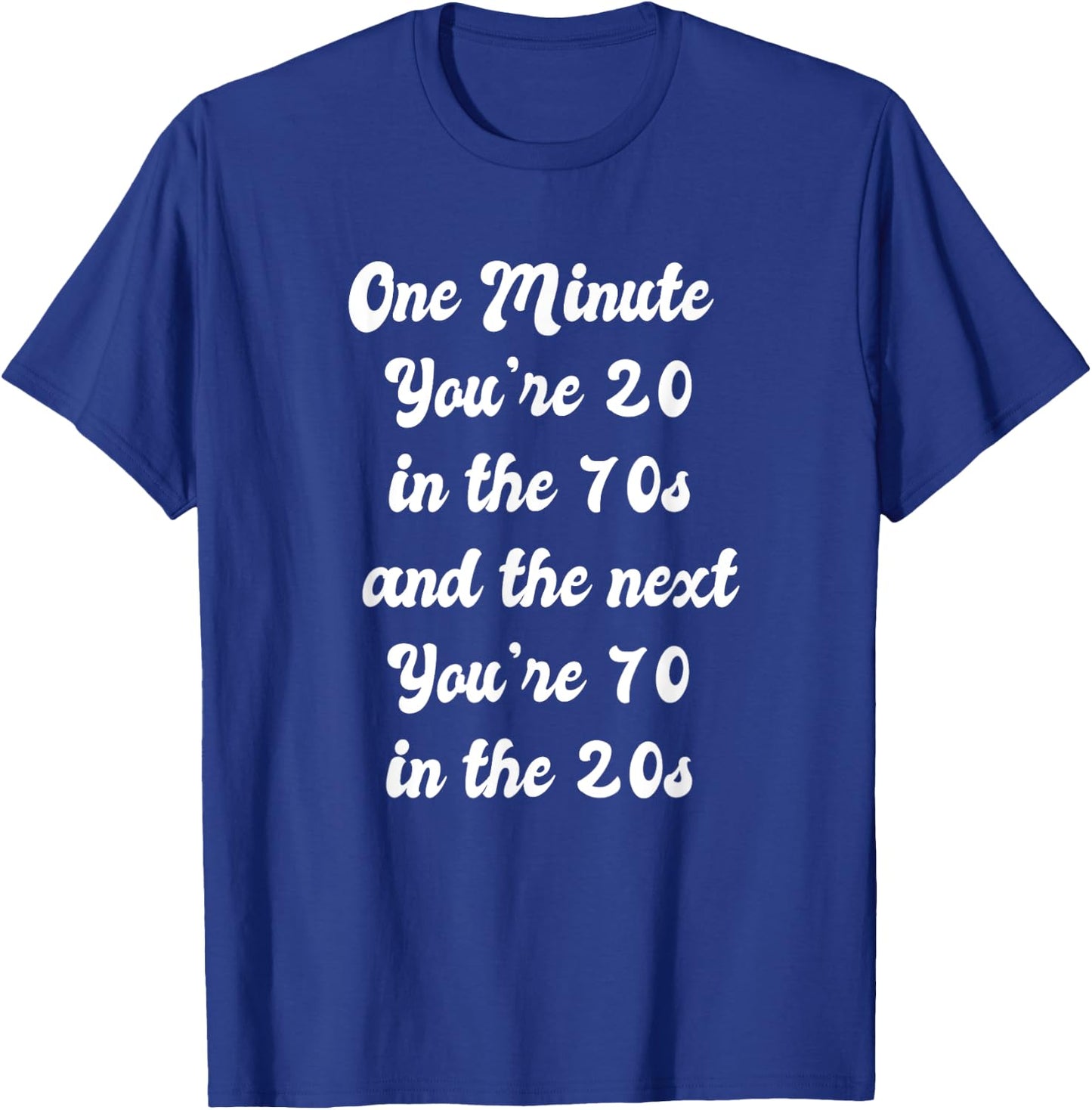 Funny 70th Birthday 70 Year Old T-Shirt - T-Shirt | Royal