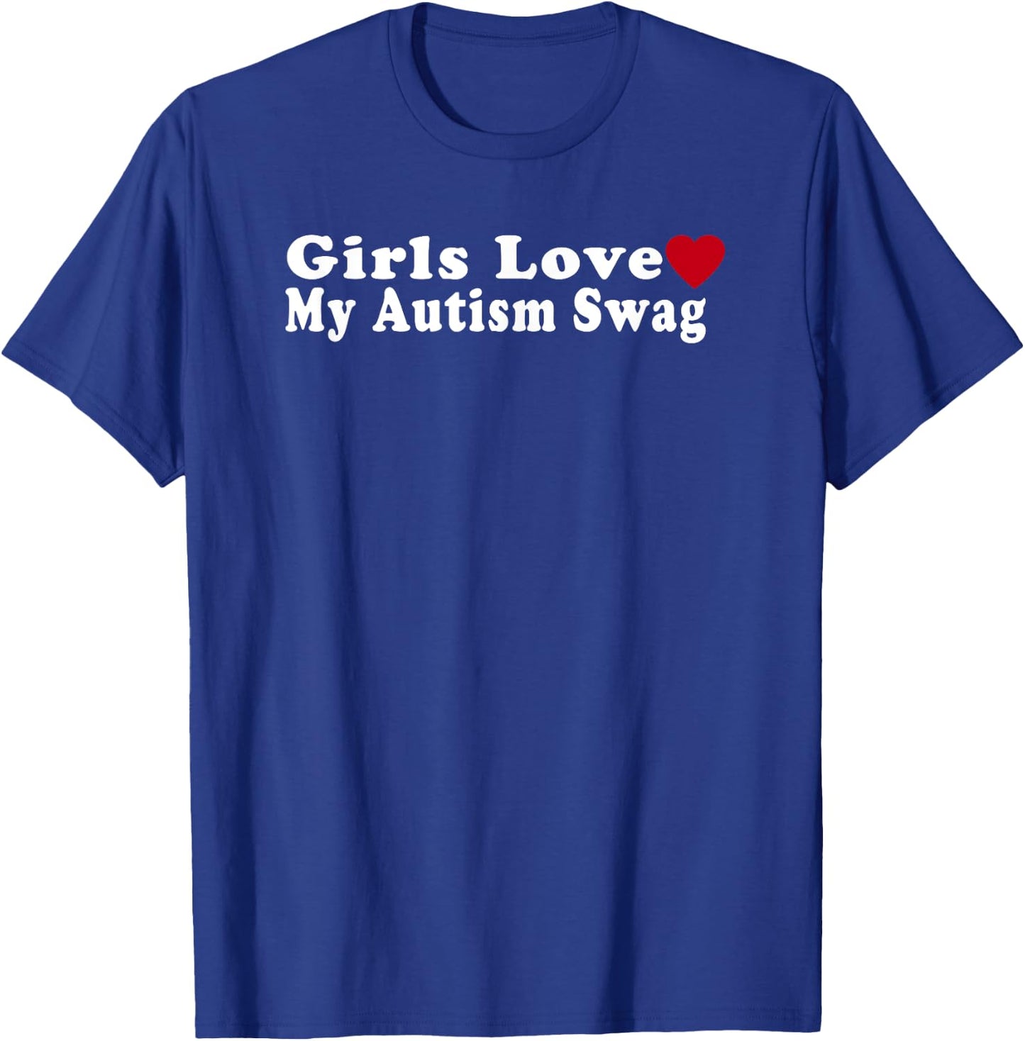 Funny Girls Love My Autism Swag Autistic Boy Gifts T-Shirt - T-Shirt | Royal