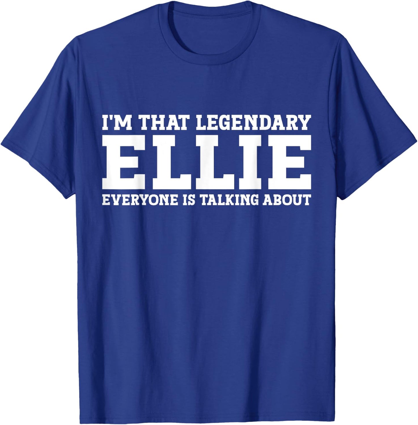 Ellie Personal Name Women Girl Funny Ellie T-Shirt - T-Shirt | Royal