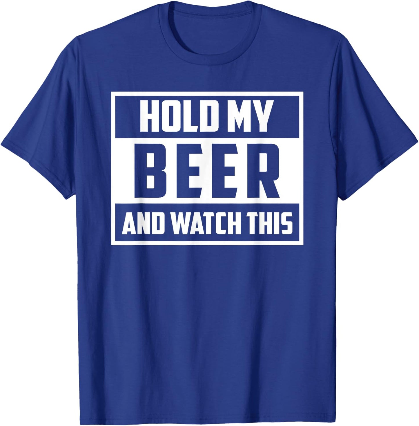 Funny Hold My Beer And Watch This Hilarious Mishaps Graphic T-Shirt - T-Shirt | Royal