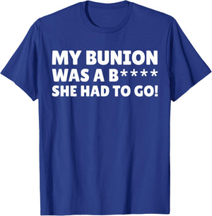 Bunion Surgery Gifts & Funny Bunionectomy T-Shirt - T-Shirt | Royal