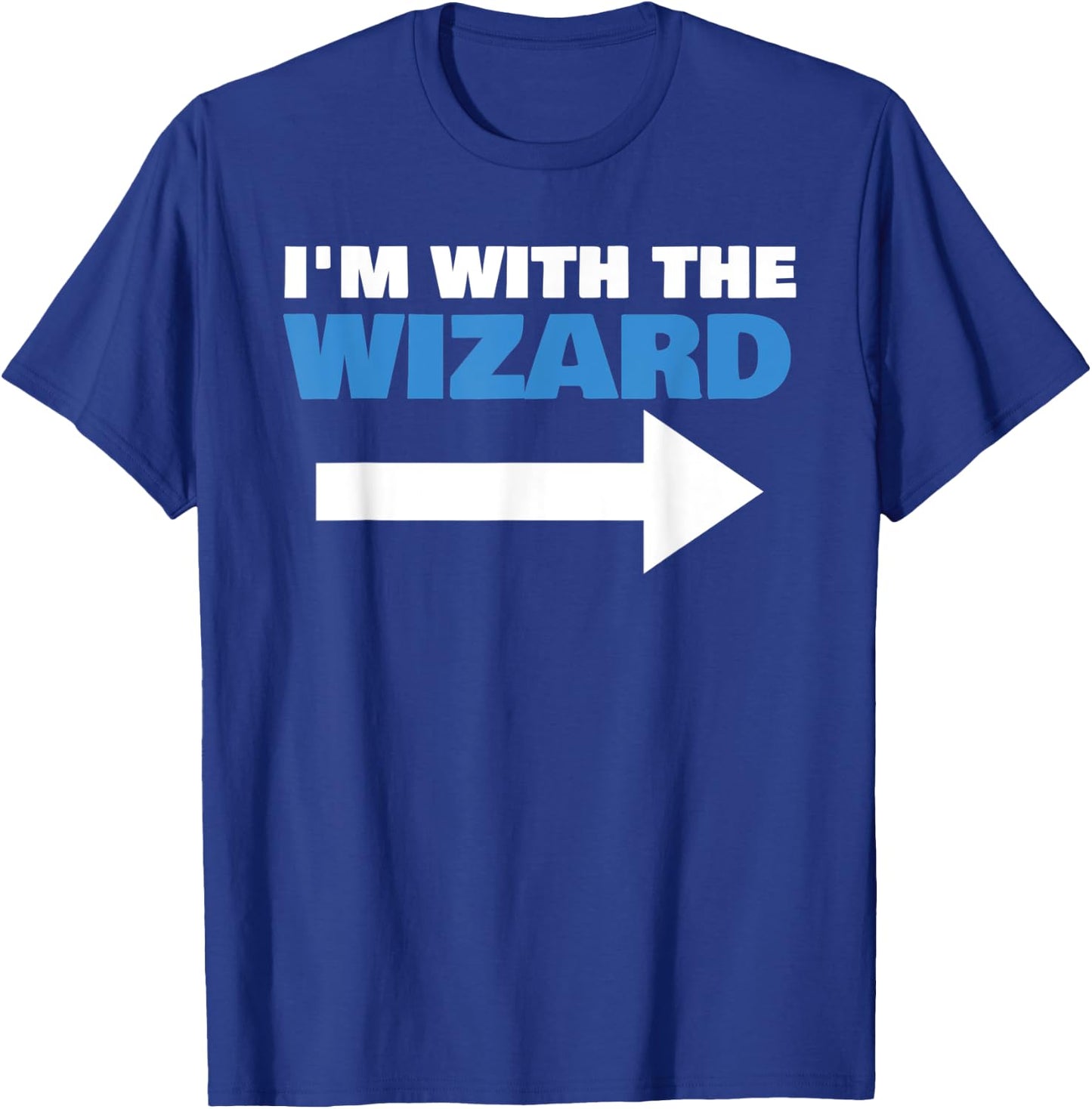 I'm With The Wizard Fun Matching Halloween Couple Costume T-Shirt - T-Shirt | Royal