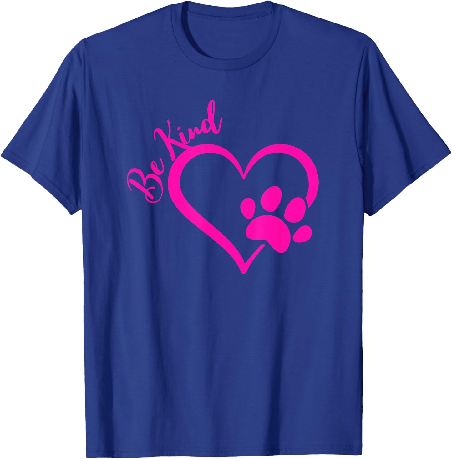Be Kind Heart Paw Print Dog Love Men Women T-Shirt - T-Shirt | Royal