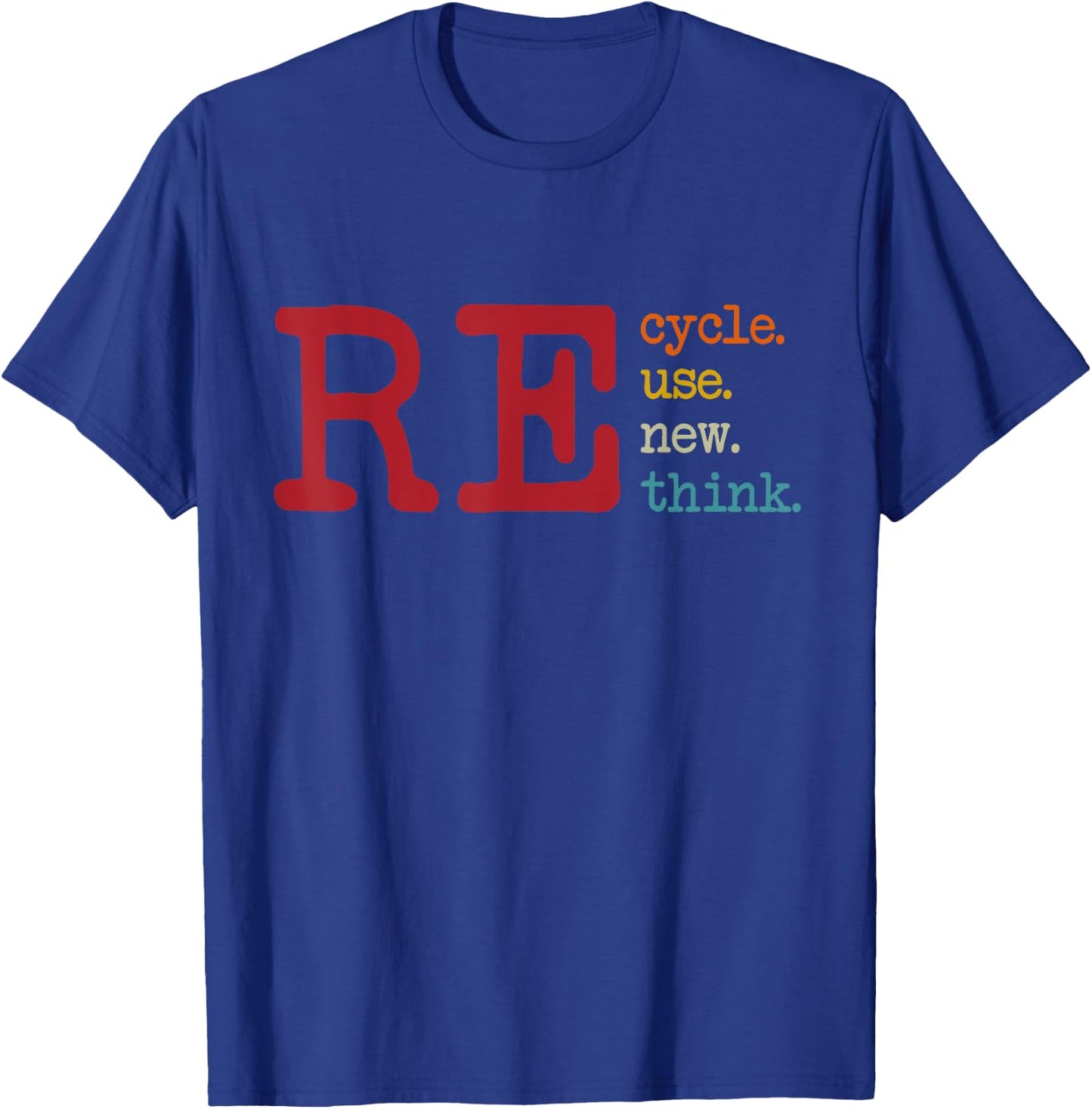 Vintage Recycle Reuse Renew Rethink Earth Day Environmental T-Shirt - T-Shirt | Royal
