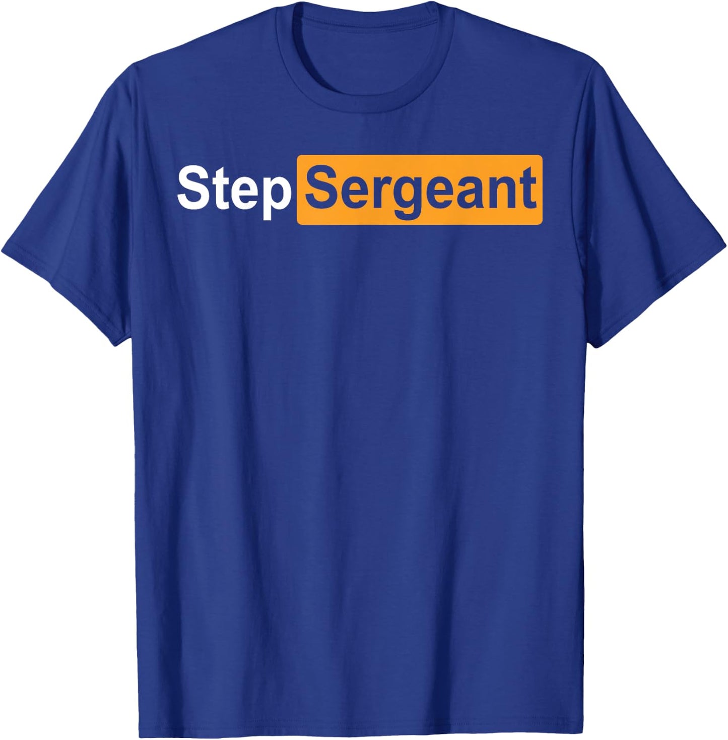 Step Sergeant T-Shirt - T-Shirt | Royal