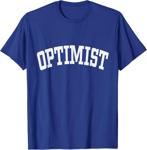 Optimist Optimism Positivity Mindset Attitude Emotions T-Shirt - T-Shirt | Royal