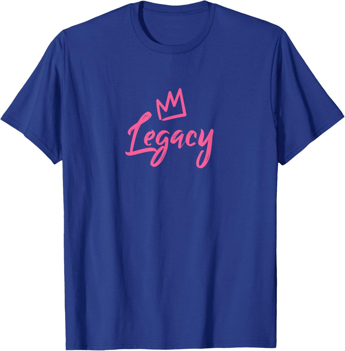 Legacy the Queen / Pink Crown & Name Called Legacy T-Shirt - T-Shirt | Royal