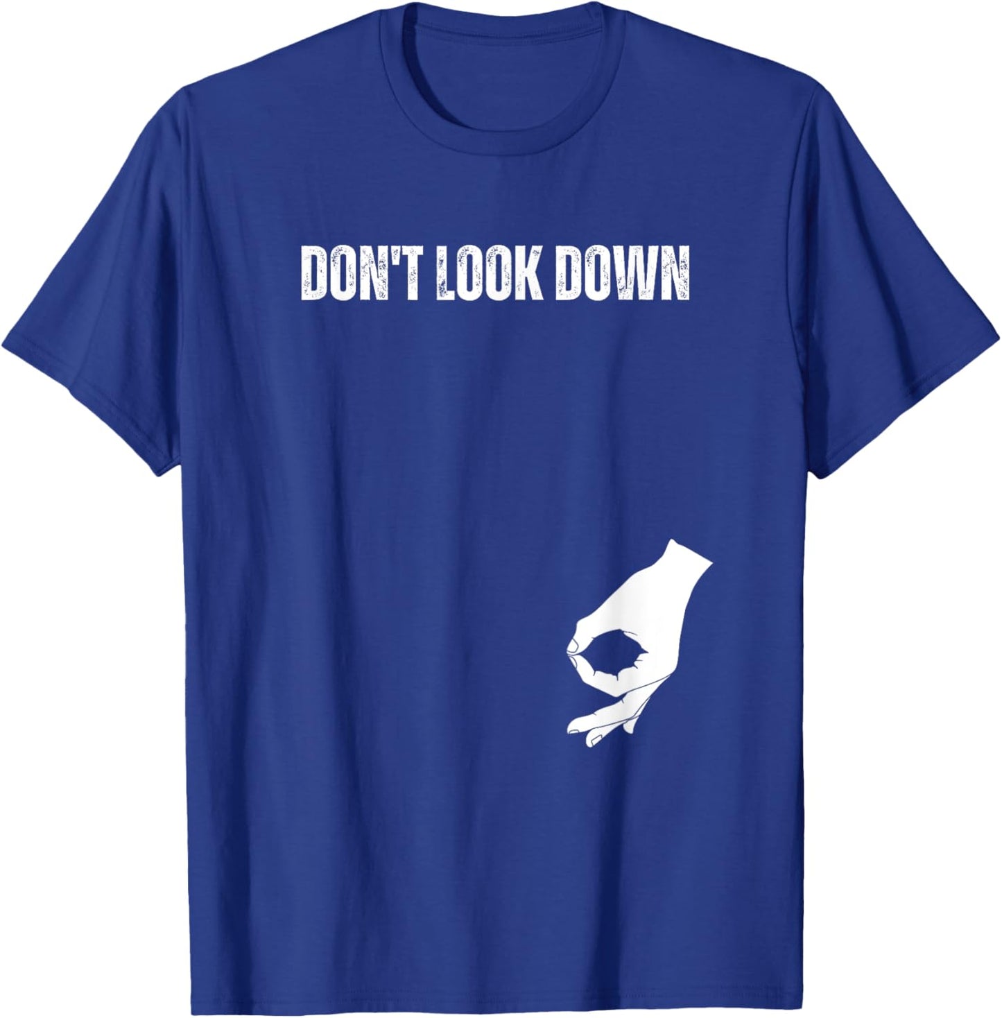 Don't Look Down Funny Circle Game Meme T-Shirt - T-Shirt | Royal