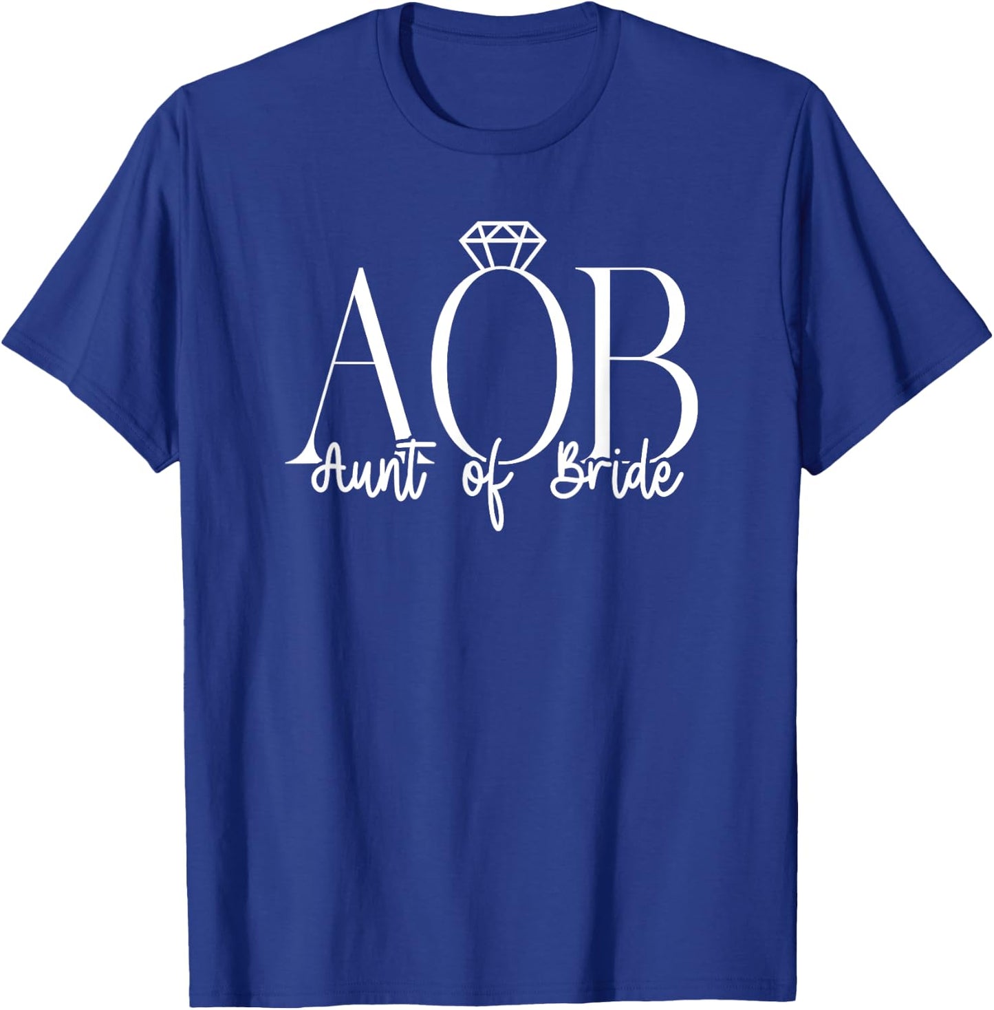 Aunt Of The Bride Aunt Funny Auntie Of The Bride T-Shirt - T-Shirt | Royal